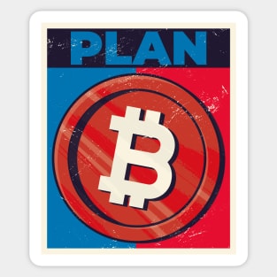 Plan B Bitcoin BTC - My Retirement Plan - Blockchain Apparel Sticker